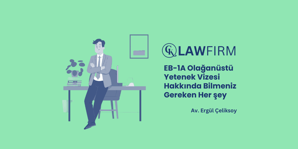 EB-1A Olağanüstü Yetenek Vizesi Hakkında Bilmeniz Gereken Her Şey