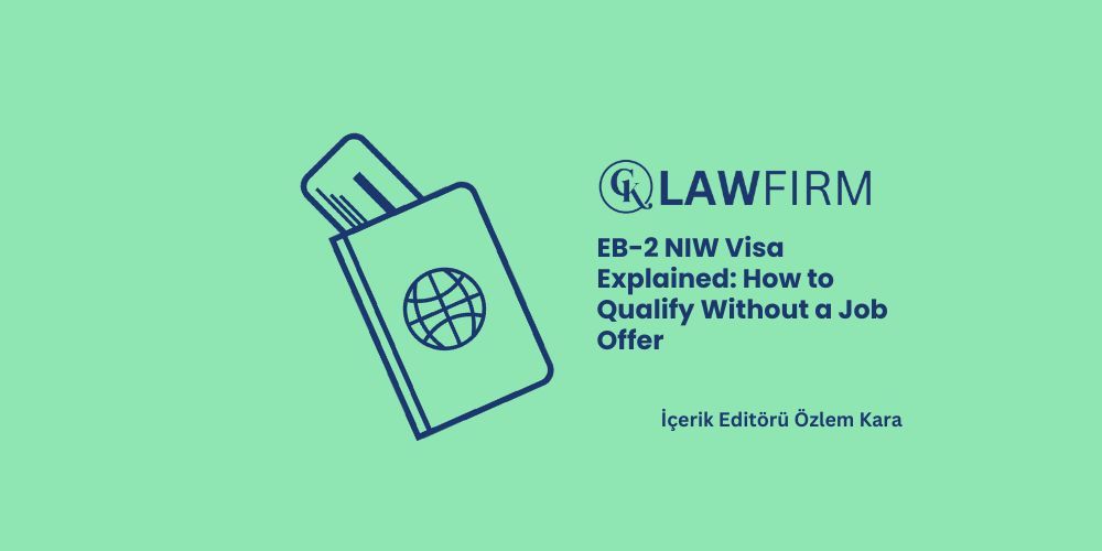 EB-2 NIW Visa Explained: How to Qualify Without a Job Offer